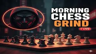 Early Morning Chess Grind | The Masked Gambit ♟️ LIVE on chess com