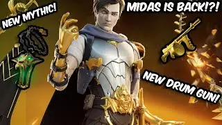 MIDAS IS BACK IN FORTNITE! (NEW MYTHIC, DRUM GUN, NEW LTM!)
