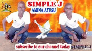 AMINA AYESU BY SIMPLE J