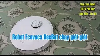 Robot Ecovacs DeeBot T10 chạy giật giật, Robot chạy v&ograve;ng tr&ograve;n.Sửa Robot h&uacute;t bụi tại Long Bi&ecirc;n.