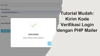 Tutorial Mudah: Kirim Email Kode Verifikasi Login dengan PHP Mailer