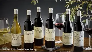 Ridge Vineyards - 2025 Fall Wholesale Virtual Tasting
