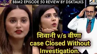 Biggboss Marathi 2 &bull; Episode 50 &bull; Review by DskTalks.