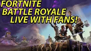 FORTNITE LIVE WITH FANS!
