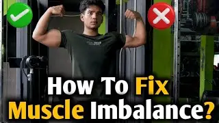 Fix Muscle Imbalance Fast &ndash; Easy Tips That Actually Work😳