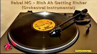 Rebel MC - Rich Ah Getting Richer (Orchestral Instrumental Mix)