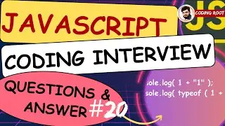 Javascript Coding Interview Question, Crazy JavaScript Snippet,#Javascript, #CodingRoot,  #20 Answer