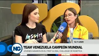 NG Tecnología | Team Venezuela en el First Global Challenge de Robótica | Programa 17.11.2025 (1/2)