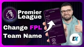 How to Change Your Team Name on FPL App - Edit Fantasy Premier League Team Name (New Update)