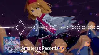 【東方Vocal/Psytrance】 Faith in Myself「Amateras Records」