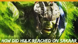 How Did Hulk Reached To Sakaar |Explained In Hindi|
