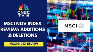 MSCI Nov Index Review: Fortis Health, Paytm To Be Included While Concor & Tata Elxsi To Be Excluded