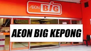 AEON BiG Kepong Kuala Lumpur, Malaysia Jan 2021