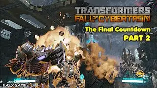 MEGATRON Transformers Fall of Cybertron Chapter X The Final Countdown PART 2 PC Game