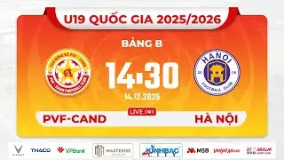 🔴 TRỰC TIẾP: U19 PVF-CAND VS U19 HÀ NỘI | VÒNG LOẠI GIẢI BÓNG ĐÁ U19 VÔ ĐỊCH QUỐC GIA 2025/26