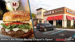 Miller's Ale House Wesley Chapel Is Open!