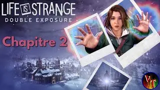 Life is Strange: Double Exposure #2 -  La derni&egrave;re photo de Safi