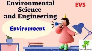 Environment | Definition Scope & Importance | Need for Public Awareness | Chemistry Trending | Tamil