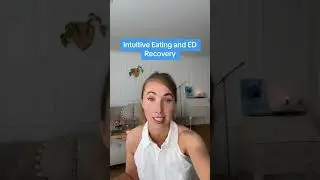 INTUITIVE EATING for EATING DISORDER RECOVERY