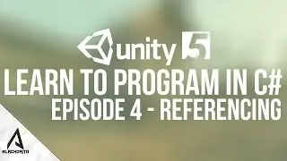 Learning C# In Unity3D Tutorial - Referencing