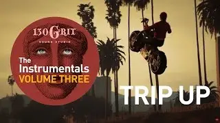 130Grit Instrumentals - Trip Up