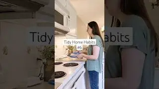 Tidy Home Habits 6 - The Homemaker Lifestyle #homemaker #homemaking #habitsoftidypeople #cleanhome