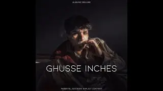 Z - GHUSSE INCHES (official audio)
