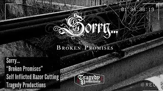 Sorry... - Broken Promises [Official Video]