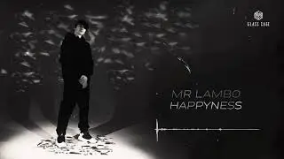Mr Lambo - Happyness (The Pursuit of Happyness) [Премьера альбома 2021]