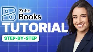 ZohoBooks Beginner Tutorial 2024 (How To Use Zoho Books)