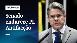 Relator do PL Antifac&ccedil;&atilde;o no Senado altera texto de Derrite | InfoMoney News
