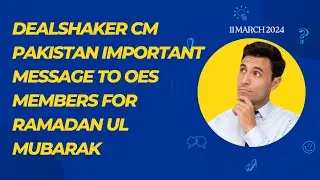 DealShaker CM Pakistan Important Message to OES members in Ramadan@OESwithAsghar
