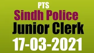 Junior Clerk Sindh Police | 17-03-2021| Sindh Police Junior Clerk| PTS| Sindh Police
