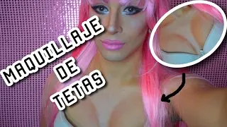 TETAS CON MAQUILLAJE  | DRAG MAKEUP