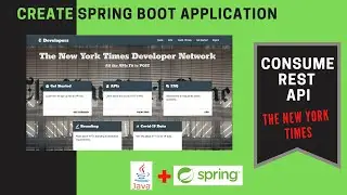 Consume Rest APIs | Spring Boot + Java | New York Times Developer APIs