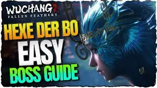Wuchang Boss Guide: Hexe der Bo EASY mit Langschwert – So geht’s richtig!