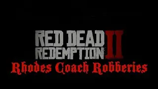 Red Dead Redemption 2 - Rhodes Coach Robberies