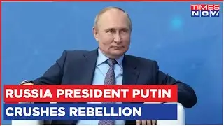 Russia President Putin Crushes Rebellion, Wagner Buss Calls Of 'Revolt' | English News
