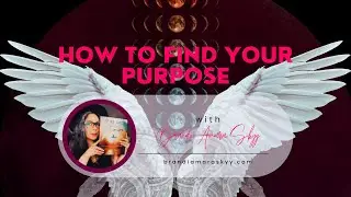 How to Find Your Life Purpose [Art, Love, & Woke Magic Podcast]