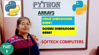 #8 Python For Beginners | Python Arrays | Single and Double Dimensional Arrays | Lists| Array Module