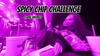 Spicy chip challenge 
