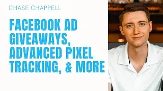 Scaling Facebook Ad Results, Facebook Ad Giveaway Strategy & Advanced Pixel Tracking Events