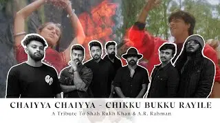 AR Rahman Tribute | Chaiyya Chaiyya X Chikku Bukku Rayile | Savaari Sessions