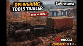 Snowrunner- Delivering Curtain Tools Trailer for Rural Bridge | Concrete Slab Mission &ndash; Russia