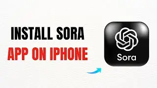 How to Install the Sora App on iPhone &ndash; Full Guide