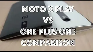 Moto X Play Vs One Plus One Comparison, Good, Bad and Ugly
