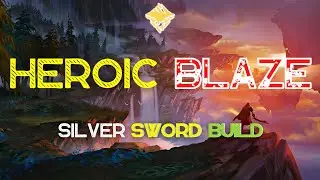 Dauntless Heroic Blaze Escalation - Easy Clear Silver Sword Build