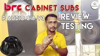 BRC Cabinets & P Audio C 18, 1000V3  1600w AES || REVIEW || Dynatech active speaker HPv2  Sound&tech