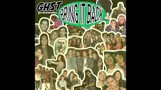 GHST - Bring It Back (Original Mix)
