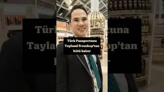 Tayland Havalimanında T&uuml;rkleri Bekleyen S&uuml;rpriz!